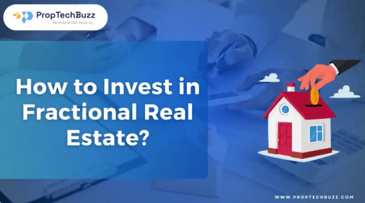How To Invest in Fractional Real Estate?