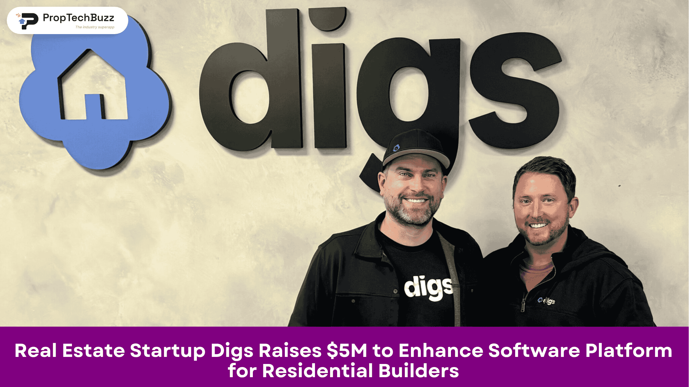 Real estate startup Digs raises $5M to enhance software platform for residential builders
